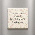 This Kitchen Is Closed